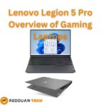 Discover the Lenovo Legion 5 Pro Overview: Elite Gaming Capabilities